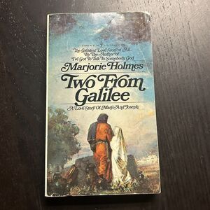 Two from Galilee : The Story of Mary and Joseph by Marjorie Holmes 1982